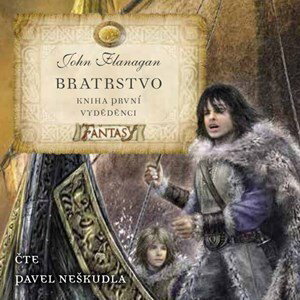 Bratrstvo Kniha první - Vyděděnci (audiokniha pro děti) | John Flanagan, Pavel Neškudla
