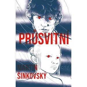 Průsvitní  | Martin Šinkovský