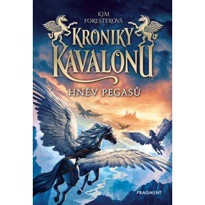 Kroniky Kavalonu - Hněv pegasů  | Kim Foresterová, Rudolf Řežábek