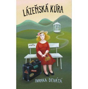 Lázeňská kúra | Ivanka Devátá