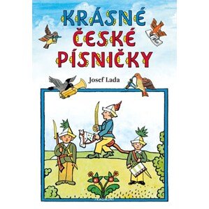 Krásné české písničky – Josef Lada | Josef Lada