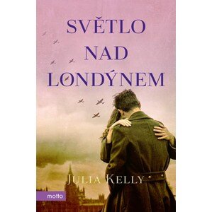 Světlo nad Londýnem | Světlana Pavlíková, Julia Kelly