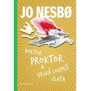 Doktor Proktor a velká loupež zlata (4) | Eva Dohnálková, Jo Nesbo