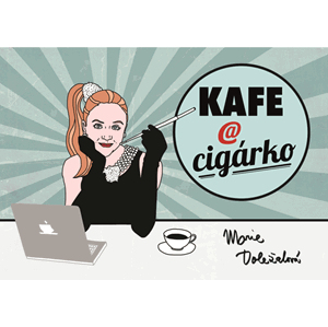 Kafe a cigárko | Marie Doležalová