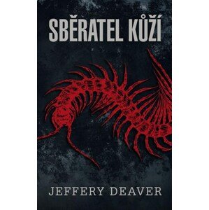 Sběratel kůží | Jiří Kobělka, Jeffery Deaver