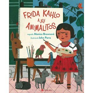 Frida Kahlo a její animalitos | Monica Brown, Katarína Belejová H.