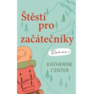 Štěstí pro začátečníky | Katherine Center