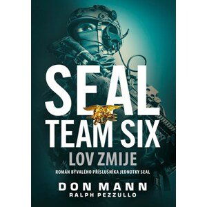 SEAL Team Six: Lov zmije | Don Mann, Ralph Pezzullo