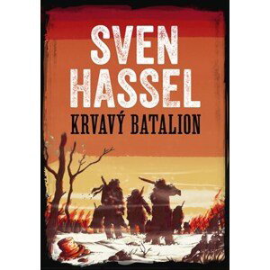 Krvavý batalion | David Petrů, Sven Hassel