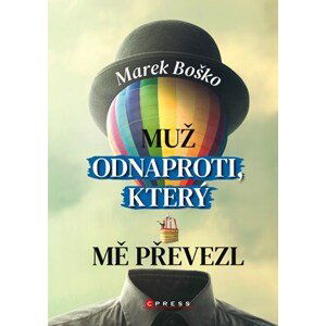 Muž odnaproti, který mě převezl | Marek Boško