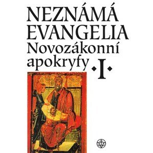 Neznámá evangelia. Novozákonní apokryfy I. | Zuzana Vítková, Zdeněk Kratochvíl, Petr Peňáz, Dagmar Peňázová, Petr Pokorný, Petr Pokorný, Zbyněk Kočvar, Jaroslav Brož, Jan A. Dus, Růžena Dostálová, Jan A. Dus, Matyáš Havrda, Lucie Kopecká