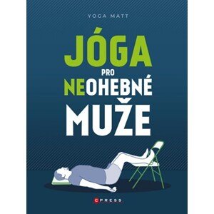 Jóga pro neohebné muže  | Roy Parvin