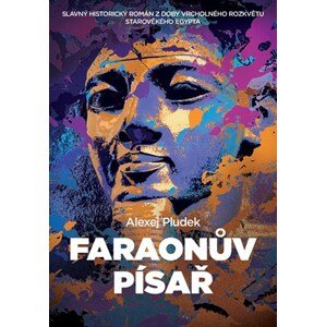 Faraonův písař | Alexej Pludek