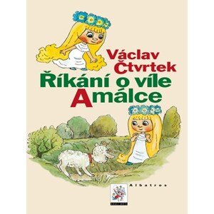 Říkání o víle Amálce | Václav Bedřich, Václav Čtvrtek