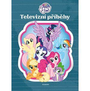 My Little Pony - Televizní příběhy | Kolektiv