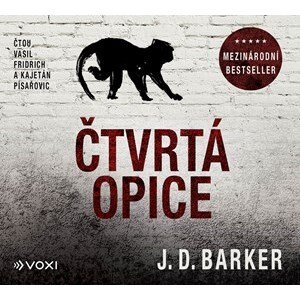 Čtvrtá opice (audiokniha) | Vasil Fridrich, J.D. Barker, Kajetán Písařovic