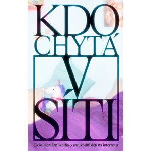 Kdo chytá v síti | Marika Pecháčková