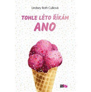 Tohle léto říkám ano | Nika Exnerová, Lindsey Roth Culliová