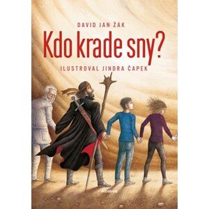 Kdo krade sny? | Jindra Čapek, David Jan Žák