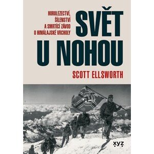 Svět u nohou | Olga Engelthaler Neumanová, Scott Elsworth