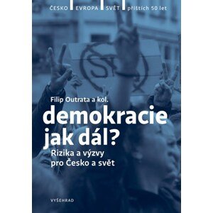 Demokracie - jak dál? | Tereza Jermanová, Jiří Koubek, Martina Klicperová, Lucie Trlifajová, Jan Jirák, Michal Lebduška, Petr Balla, Radek Buben, Filip Outrata, Vladimíra Dvořáková, Ilona Švihlíková