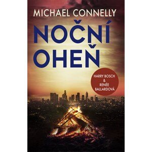 Noční oheň | Michael Connelly