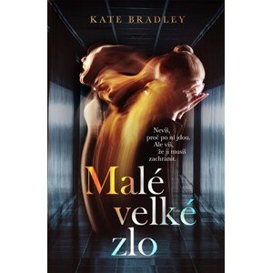 Malé velké zlo | Tereza Horáková, Kate Bradley