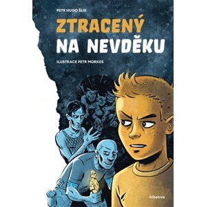 Ztracený na Nevděku | Petr Hugo Šlik