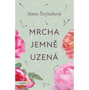 Mrcha jemně uzená | Hana Švejnohová