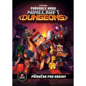 Minecraft - Průvodce hrou Dungeons | kolektiv a