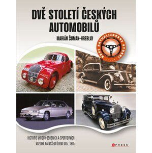 Dvě století českých automobilů | Marián Šuman-Hreblay