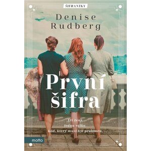 První šifra | Denise Rudberg, Klára Kolinská