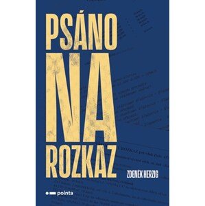 Psáno na rozkaz | Zdeněk Herzig