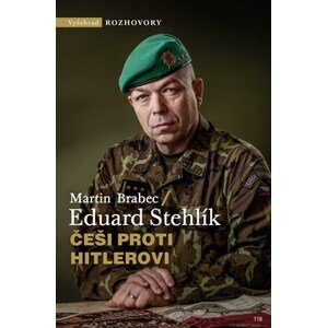 Češi proti Hitlerovi | Eduard Stehlík, Martin Brabec