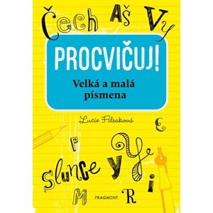 Procvičuj - Velká a malá písmena | Aleš Čuma, Lucie Filsaková