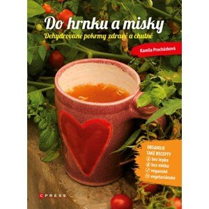 Do hrnku a misky | Kamila Procházková, Tereza Vydrová Škarková