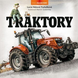 Traktory | Martin Sodomka, Lucie Hášová Truhelková