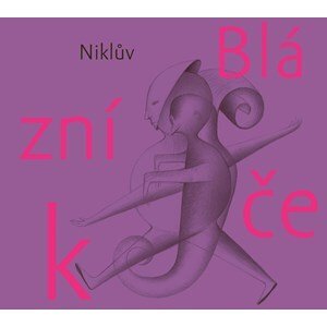 Niklův Blázníček | Petr Nikl