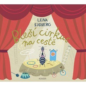 Bleší cirkus na cestě | Lena Sjöberg, Lena Sjöberg