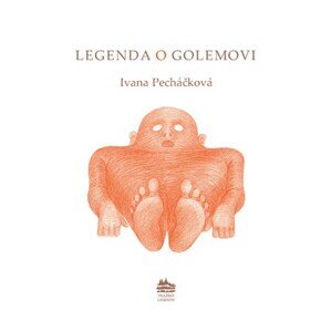 Die legende vom Golem: Legenda o Golemovi | Petr Nikl, Ivana Pecháčková