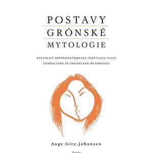 Postavy grónské mytologie | Aage Gitz-Johansen, Aage Gitz-Johansen