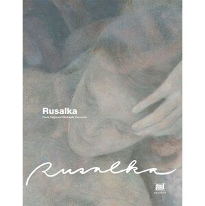 Rusalka (anglicky) | Michaela Černická, Pavla Hájková