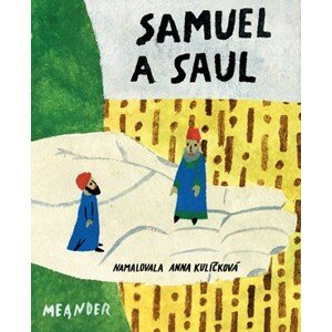 Samuel a Saul | Anna Kulíčková, Ivana Pecháčková