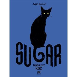 Sugar - Můj kočičí život | Serge Baeken, Serge Baeken