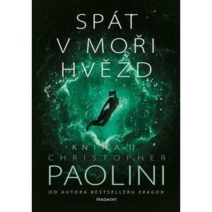 Spát v moři hvězd - Kniha II.  | Christopher Paolini, Zdík Dušek