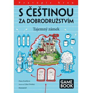 S češtinou za dobrodružstvím – Tajemný zámek | Libor Drobný, Hana Kneblová