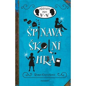 Špinavá školní hra | Robin Stevensová, Alžběta Ambrožová, Nina Tara