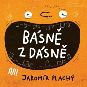 Básně z dásně | Jaromír Plachý