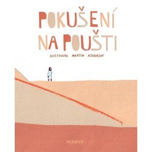 Pokušení na poušti | Ivana Pecháčková