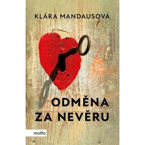 Odměna za nevěru | Klára Mandausová